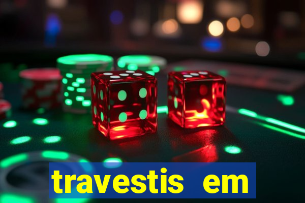 travestis em salvador programa