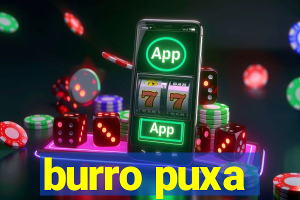 burro puxa