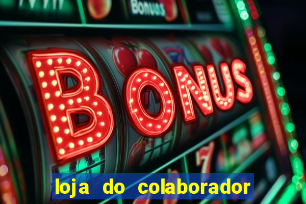 loja do colaborador casas bahia