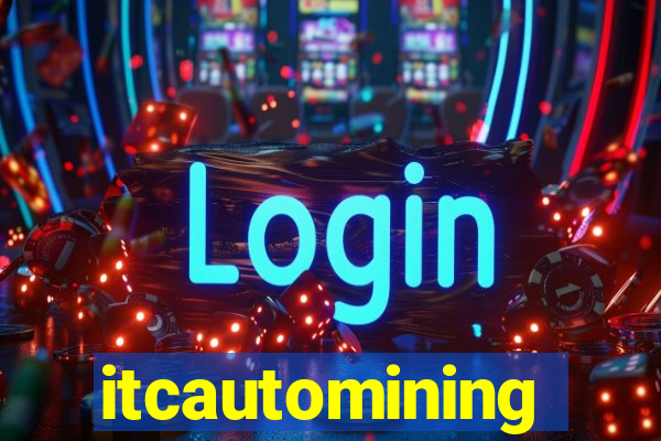 itcautomining