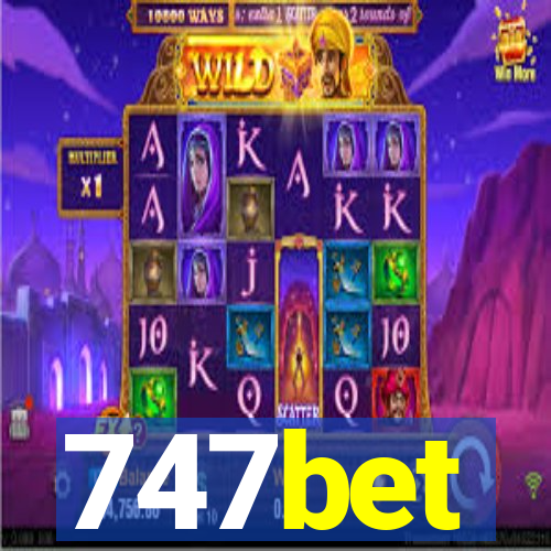 747bet