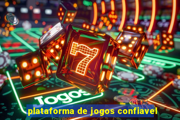 plataforma de jogos confiavel