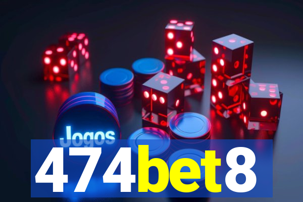 474bet8