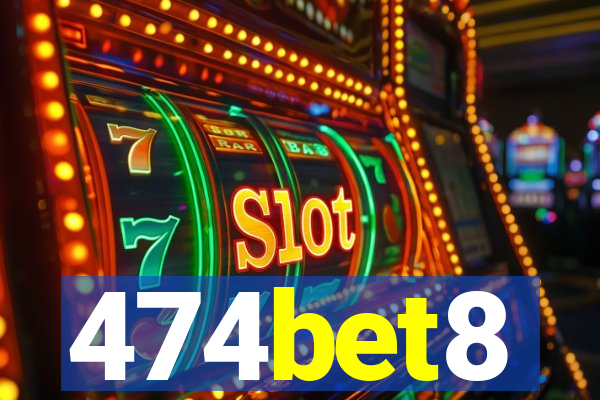 474bet8