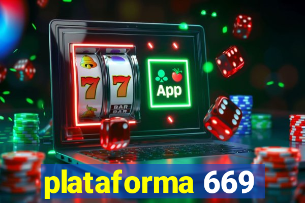 plataforma 669