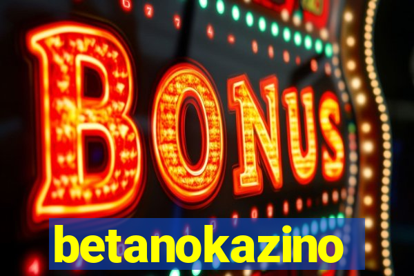 betanokazino