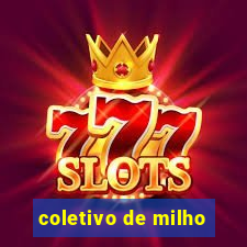 coletivo de milho