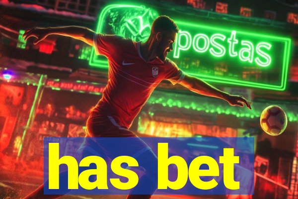 has bet