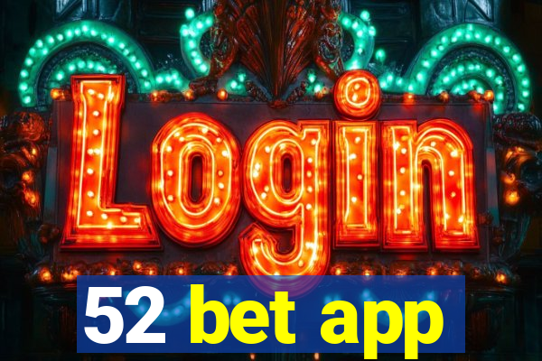 52 bet app