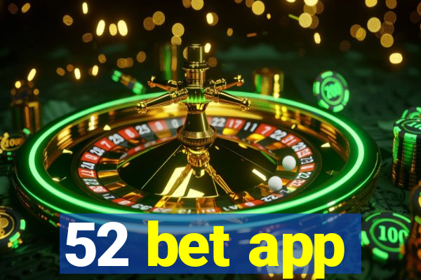 52 bet app