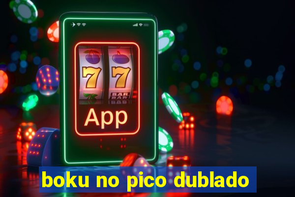 boku no pico dublado