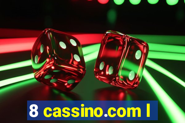 8 cassino.com l