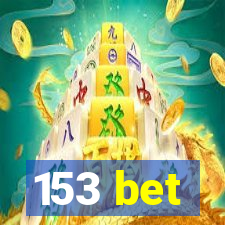 153 bet