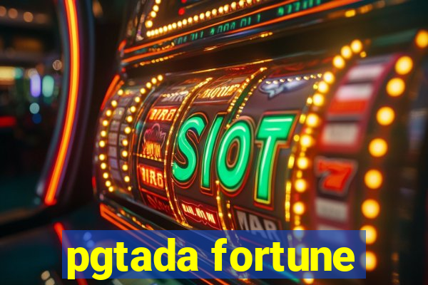 pgtada fortune