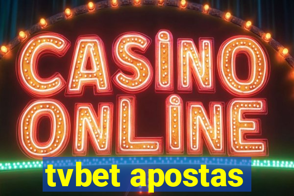 tvbet apostas