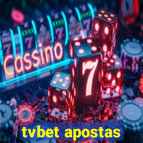 tvbet apostas