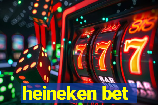 heineken bet