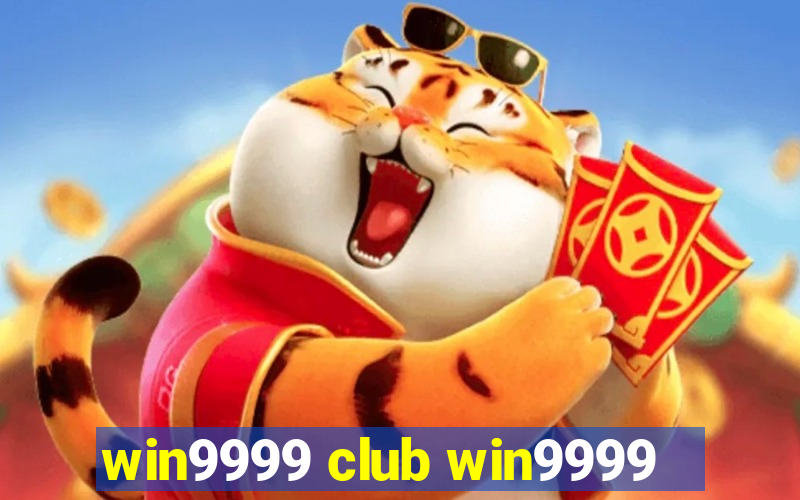 win9999 club win9999