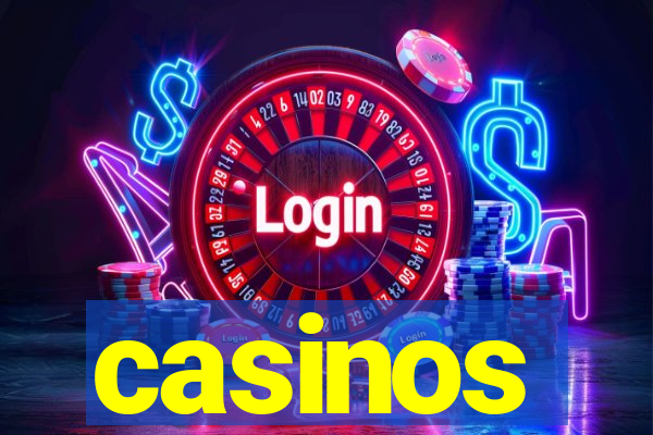 casinos