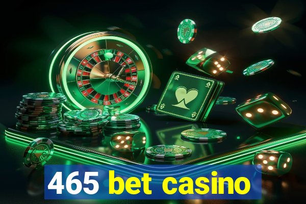 465 bet casino