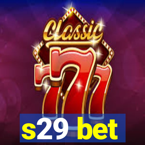 s29 bet