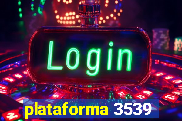 plataforma 3539