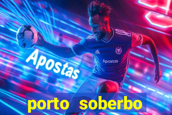 porto soberbo argentina compras