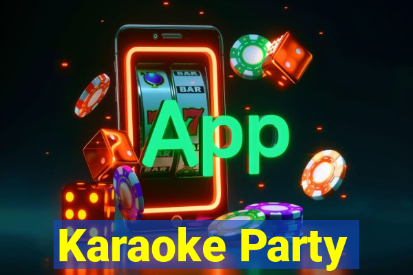 Karaoke Party
