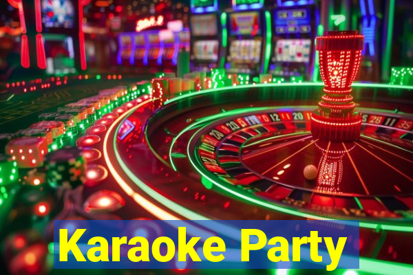 Karaoke Party