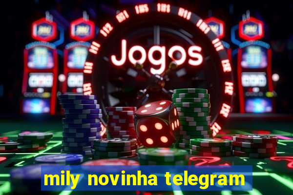 mily novinha telegram