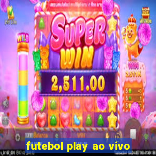 futebol play ao vivo