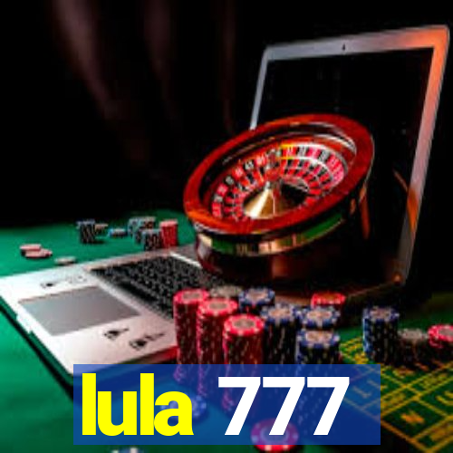 lula 777