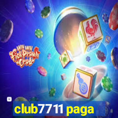 club7711 paga
