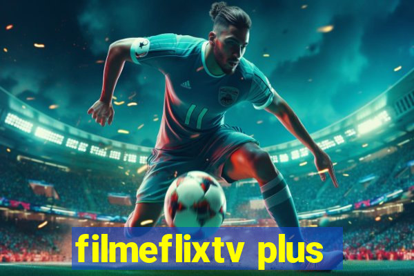filmeflixtv plus