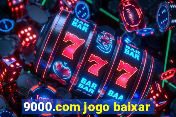 9000.com jogo baixar