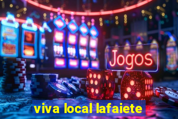 viva local lafaiete