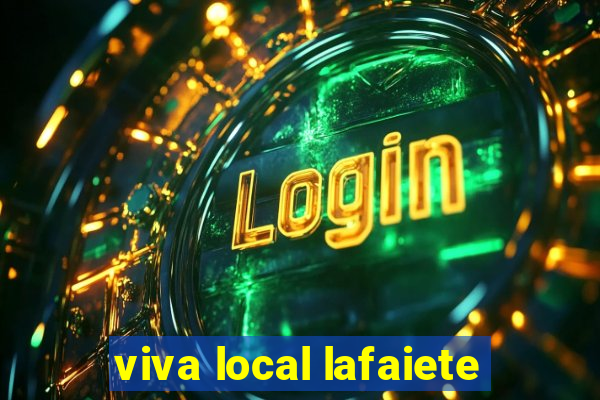 viva local lafaiete