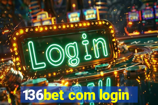 136bet com login
