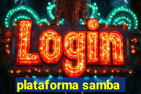plataforma samba