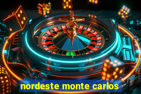 nordeste monte carlos