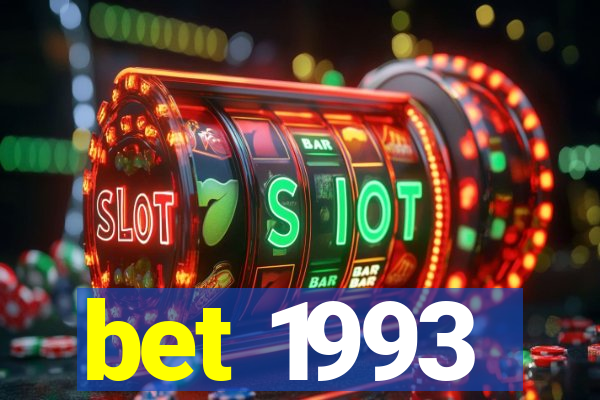 bet 1993