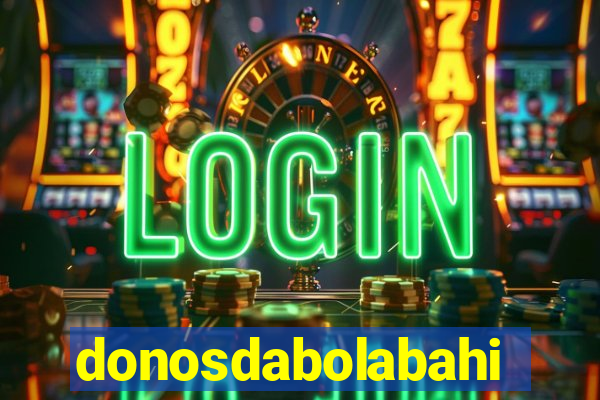 donosdabolabahia