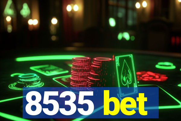 8535 bet