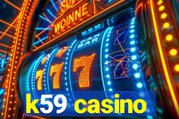 k59 casino