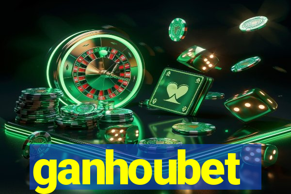 ganhoubet