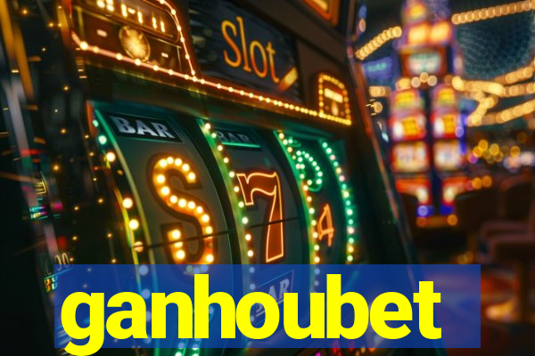 ganhoubet