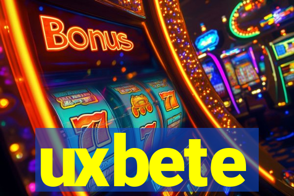 uxbete