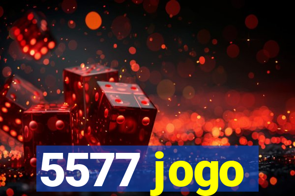 5577 jogo