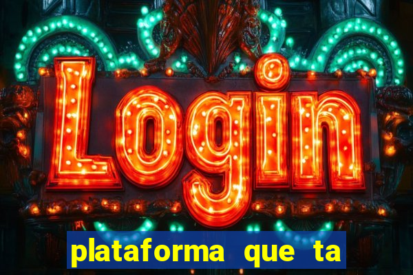 plataforma que ta pagando bem hoje