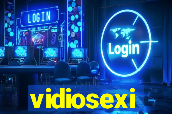 vidiosexi